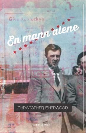 En mann alene 9788274884953 Christopher Isherwood Brukte bøker
