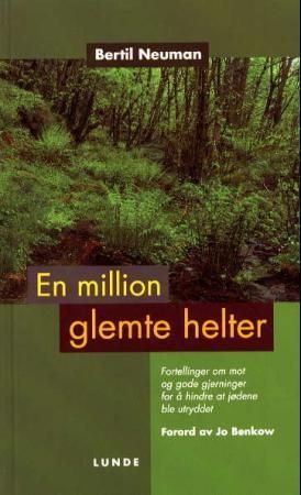 En million glemte helter 9788252034448 Bertil Neuman Brukte bøker