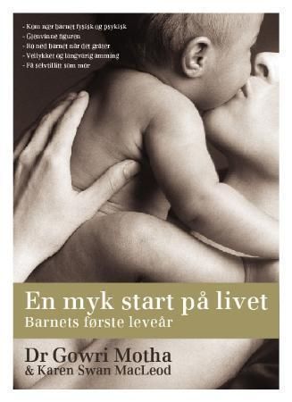 En myk start på livet 9788292747056 Karen Swan Macleod   Brukte bøker
