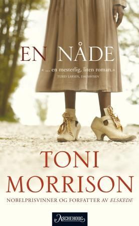 En nåde 9788203213410 Toni Morrison Brukte bøker