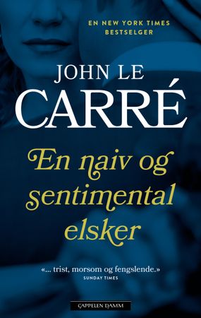 En naiv og sentimental elsker 9788202807306 John Le Carré Brukte bøker