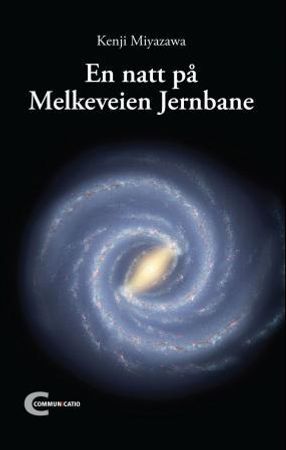 En natt på Melkeveien jernbane 9788292400456 Kenji Miyazawa Brukte bøker