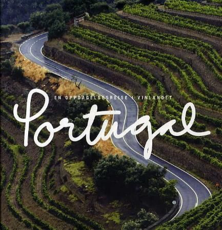 En oppdagelsesreise i vinlandet Portugal 9789163306662 Håkan Nilsson Brukte bøker