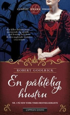 En pålitelig hustru 9788202346362 Robert Goolrick Brukte bøker