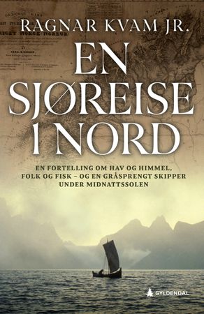 En sjøreise i nord 9788205573031 Ragnar Kvam Brukte bøker