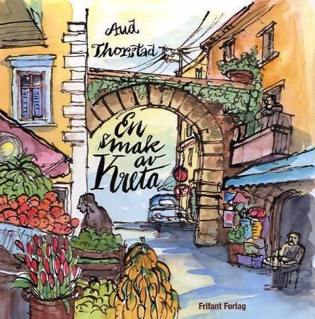 En smak av Kreta 9788278890981 Aud Thorstad Brukte bøker