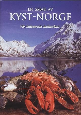 En smak av Kyst-Norge 9788251616201 Ingebjørg Moe Kirsti Mathilde Thorheim Brukte bøker