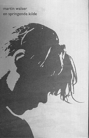 En springende kilde 9788256012220 Martin Walser Brukte bøker