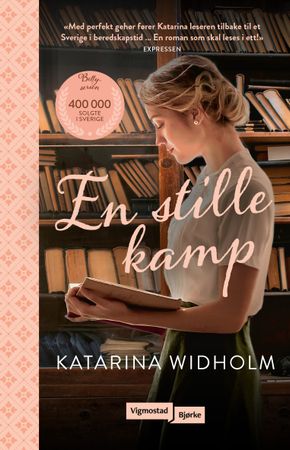 En stille kamp 9788241965111 Katarina Widholm Brukte bøker