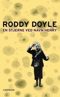 En stjerne ved navn Henry 9788202207113 Roddy Doyle Brukte bøker