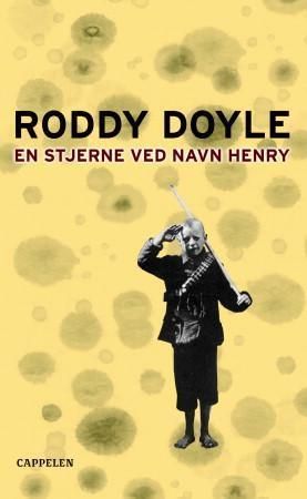 En stjerne ved navn Henry 9788202207113 Roddy Doyle Brukte bøker