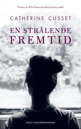 En strålende fremtid 9788274886285 Catherine Cusset Brukte bøker