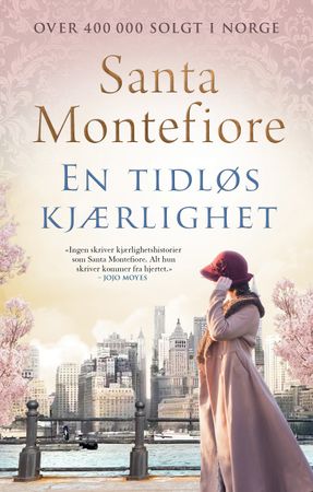 En tidløs kjærlighet 9788283132977 Santa Montefiore Brukte bøker