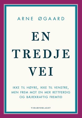 En tredje vei 9788279903826 Arne Øgaard Brukte bøker
