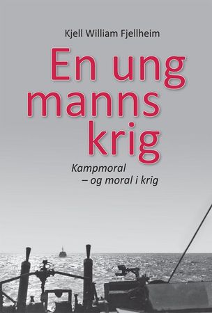 En ung manns krig 9788230012444 Kjell William Fjellheim Brukte bøker