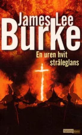 En uren hvit stråleglans 9788241903014 James Lee Burke Brukte bøker