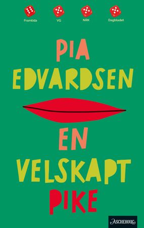 En velskapt pike 9788203454929 Pia Edvardsen Brukte bøker