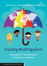 Enacting multilingualism 9788202595623 Mona Evelyn Flognfeldt Anna Krulatz Anne Dahl Brukte bøker