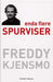 Enda flere spurviser 9788278890479 Freddy Kjensmo Brukte bøker