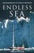 Endless Sea: Alone around Antarctica--As Far South as a Boat Can Sail 9781574092592 Amyr Klink Brukte bøker