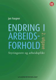Endring i arbeidsforhold 9788215027050 Jan Fougner Brukte bøker