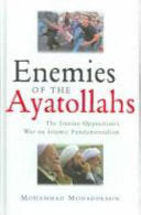Enemies of the Ayatollahs 9781842775318 Mohammad Mohaddessin Brukte bøker