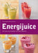Energijuice : 50 juicer og smoothier som øker yteevnen 9788205388765 Fiona Hunter Penny Hunking Brukte bøker