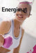 Energimat: spis deg sunn og sterk 9788205377448 Janette Marshall Brukte bøker