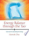 Energy Balance Through the Tao 9781594770593 Mantak Chia Brukte bøker