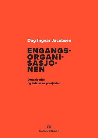 Engangsorganisasjonen 9788245021011 Dag Ingvar Jacobsen Brukte bøker