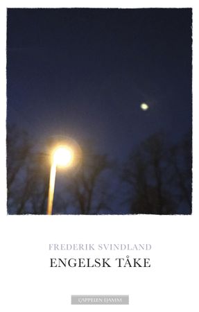 Engelsk tåke 9788202581503 Frederik Svindland Brukte bøker