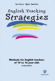 English teaching strategies: methods for English teachers of 10 to 16-year-olds 9788252173840 Ion Drew Bjørn Sørheim Brukte bøker