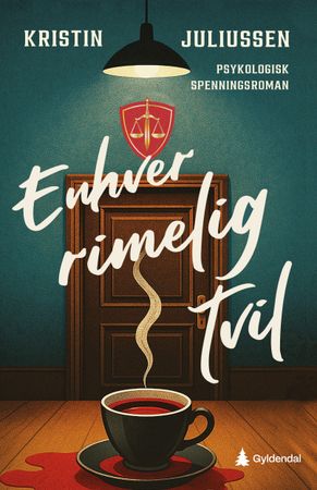 Enhver rimelig tvil 9788205615663 Kristin Juliussen Brukte bøker