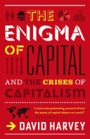 Enigma of Capital How Capitalism Dominates the World and How We Can Master Its Mood Swings 9781846683091 David Harvey Brukte bøker