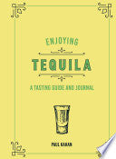 Enjoying Tequila 9780760375075 Paul Kahan Brukte bøker
