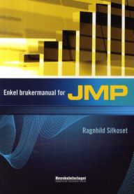 Enkel brukermanual for JMP 9788276348668 Ragnhild Silkoset Brukte bøker