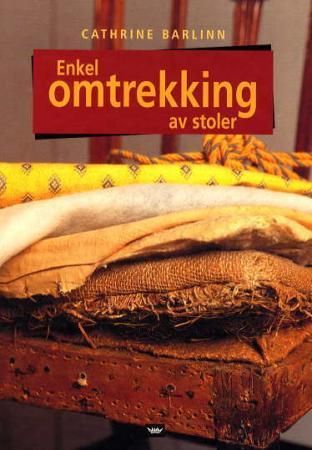 Enkel omtrekking av stoler 9788251783606 Cathrine Barlinn Brukte bøker