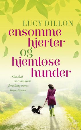 Ensomme hjerter og hjemløse hunder 9788202566685 Lucy Dillon Brukte bøker