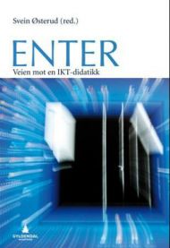 Enter: veien mot en IKT-didaktikk 9788205396562  Brukte bøker