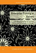 Enterprise Training in Europe 9783825808532 Jörg Markowitsch Gunter Hefler Brukte bøker
