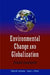 Environmental Change and Globalization: Double Exposures 9780195177329 Robin M. Leichenko Karen O'Brien Brukte bøker