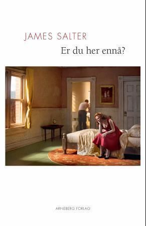 Er du her ennå? 9788282200844 James Salter Brukte bøker