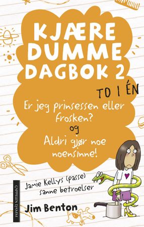 Er jeg prinsessen eller frosken? ; Aldri gjør noe noensinne : Jamie Kellys (passe) sanne betroelser 9788202429843 Jim Benton Brukte bøker