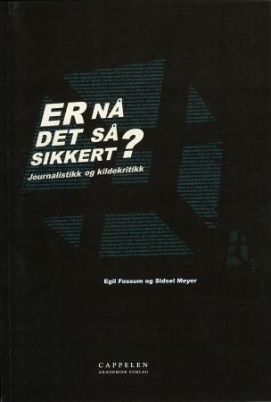 Er nå det så sikkert? 9788202218317 Sidsel Meyer Egil Fossum Brukte bøker