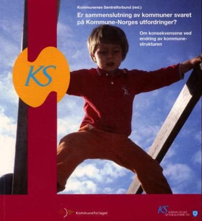Er sammenslutning av kommuner svaret på Kommune-Norges utfordringer? 9788244608466  Brukte bøker