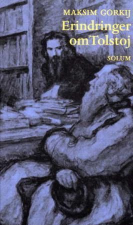 Erindringer om Lev Nikolajevitsj Tolstoj 9788256013302 Maksim Gorkij Brukte bøker