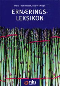 Ernæringsleksikon 9788250819603 Maria Thommessen Lise von Krogh Brukte bøker