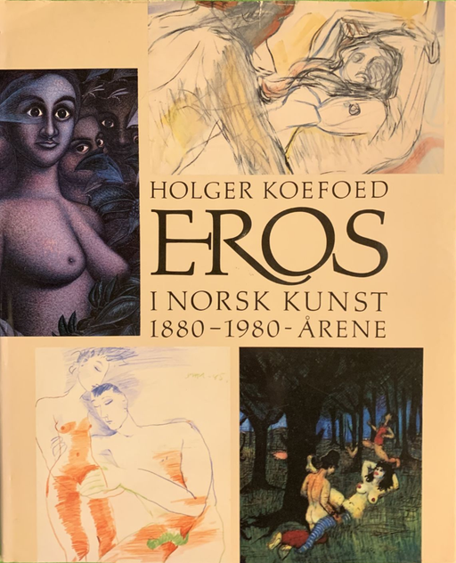 Eros i norsk kunst (Innbundet) - Bokia.no