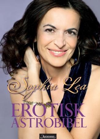 Erotisk astrobibel 9788203237621 Sophia Lea Brukte bøker