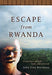 Escape from Rwanda 9781606418307 John Bizimana Brukte bøker